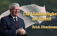 Die Glaubhaftigkeit der Schrift | Pastor Erich Hirschmann – 06.11.2010