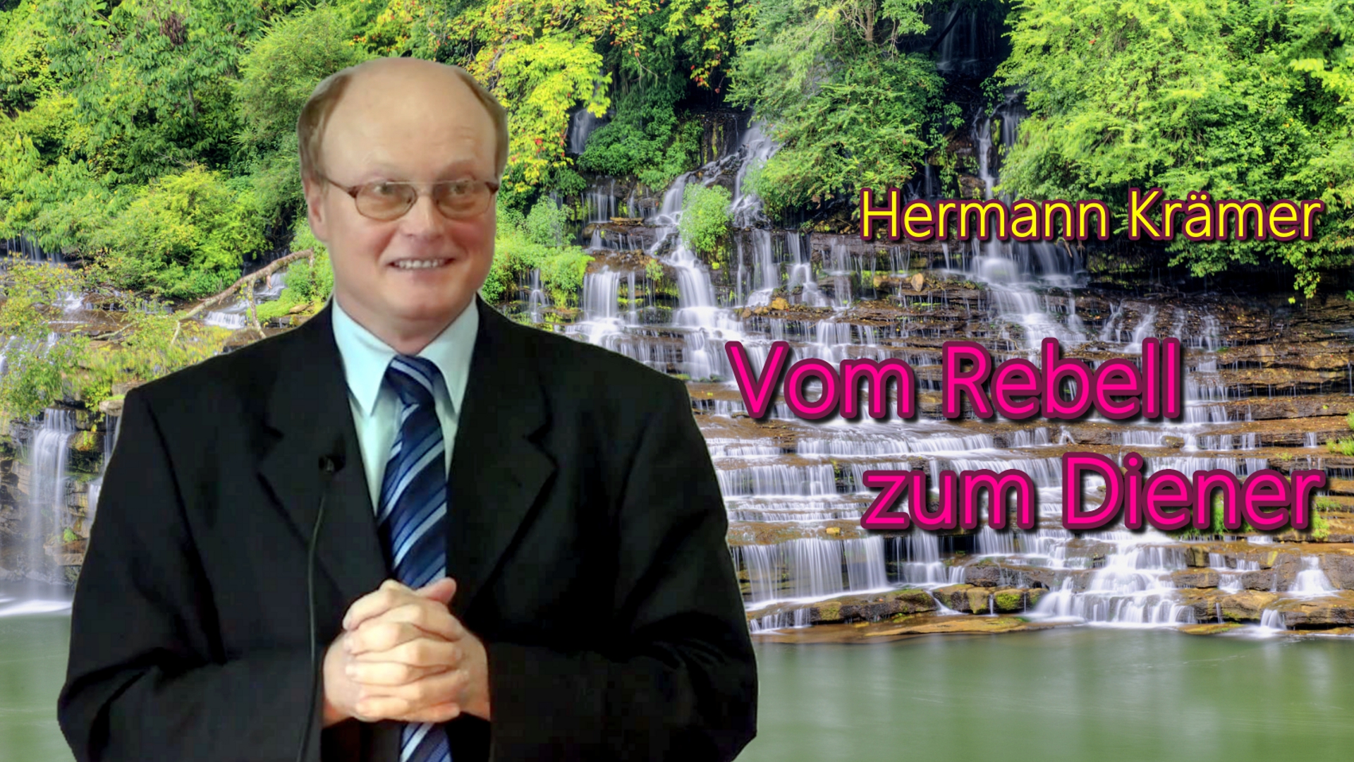 Vom Rebell zum Diener | Pastor Hermann Krämer – 10.09.2011