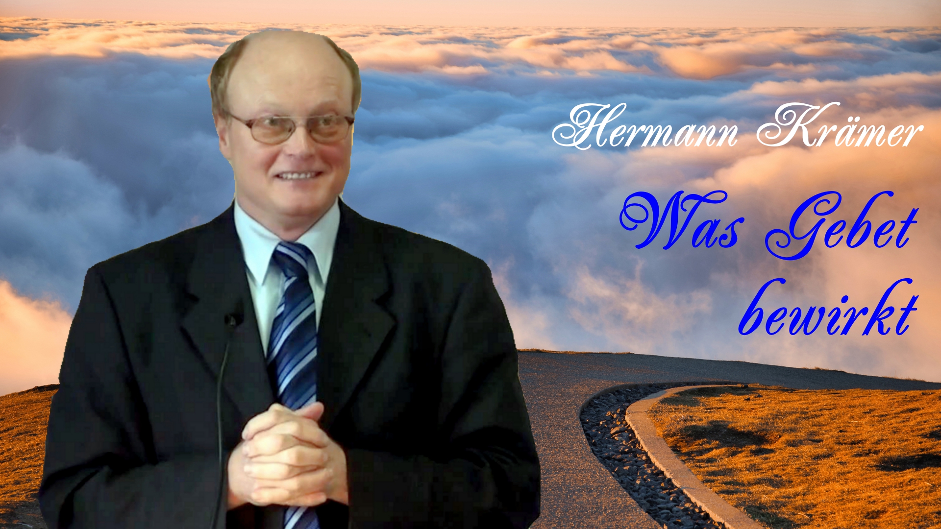 Was Gebet bewirkt | Pastor Hermann Krämer – 21.01.2012