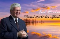 Daniel stärkt den Glauben | Pastor Erich Hirschmann – 26.01.2013