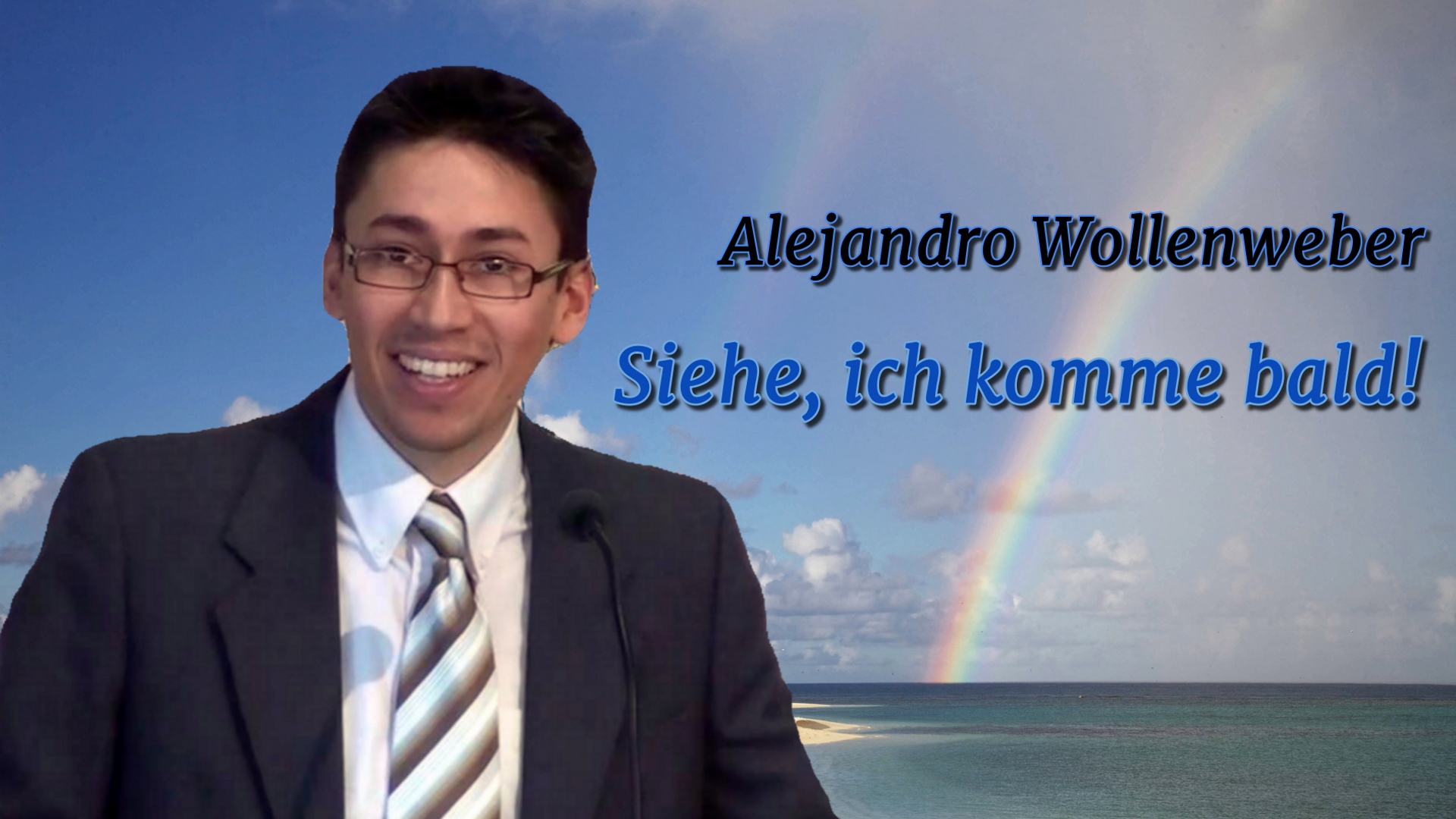 Siehe, ich komme bald! | Pastor Alejandro Wollenweber – 16.01.2016