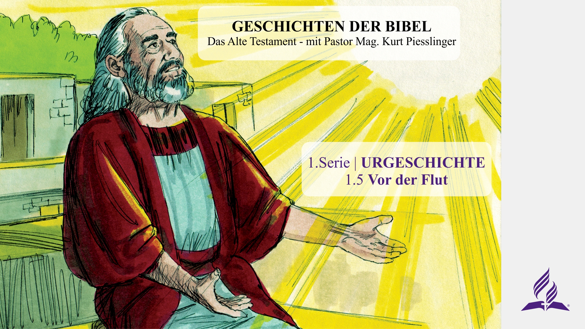 1.5 Vor der Flut – URGESCHICHTE | Pastor Mag. Kurt Piesslinger