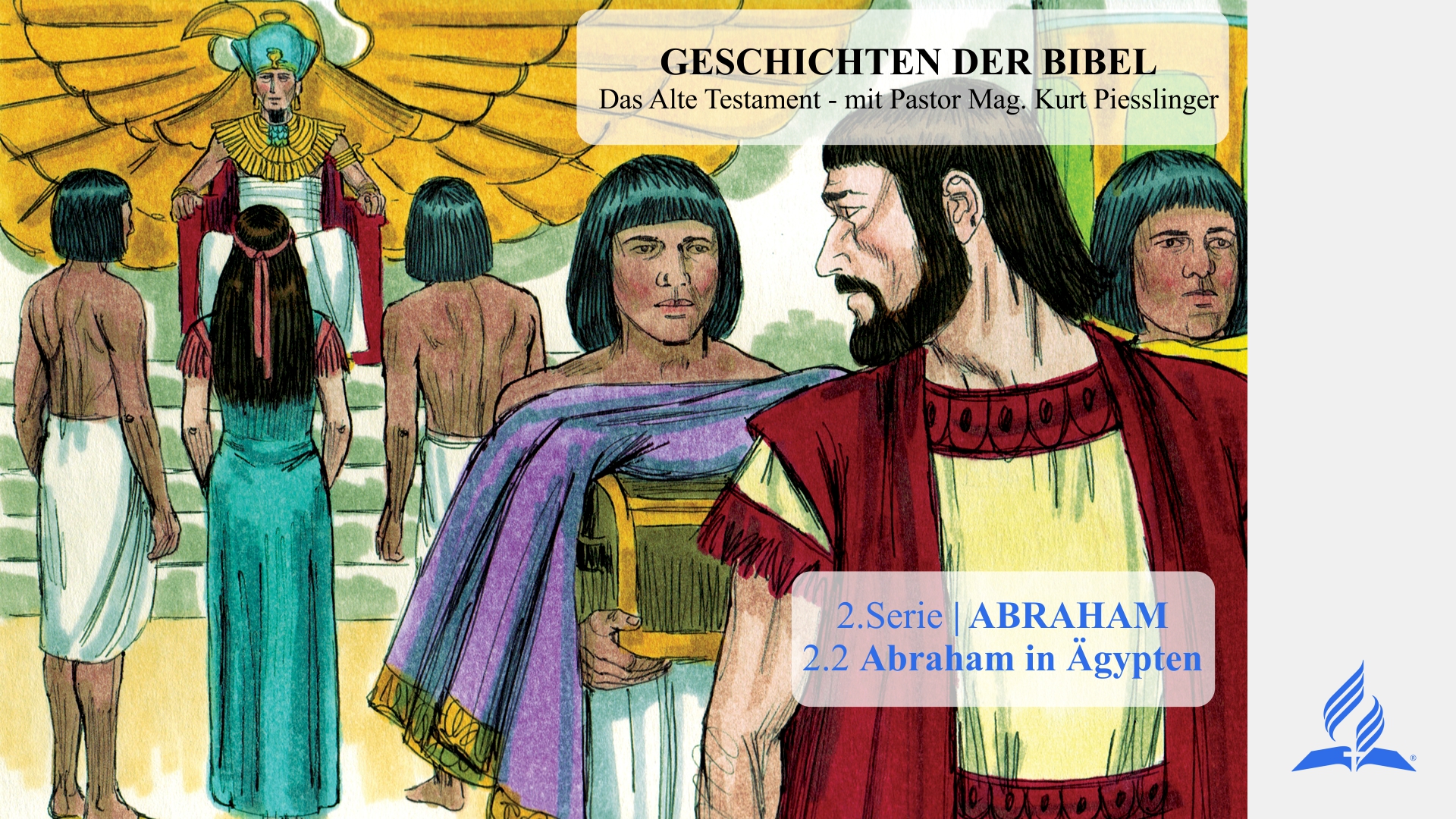 2.2 Abraham in Ägypten – ABRAHAM | Pastor Mag. Kurt Piesslinger