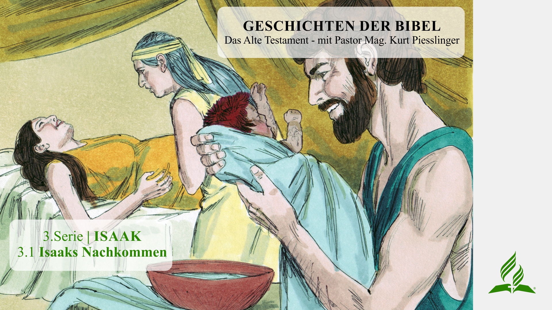 GESCHICHTEN DER BIBEL: 3.1 Isaaks Nachkommen – 3.ISAAK | Pastor Mag. Kurt Piesslinger