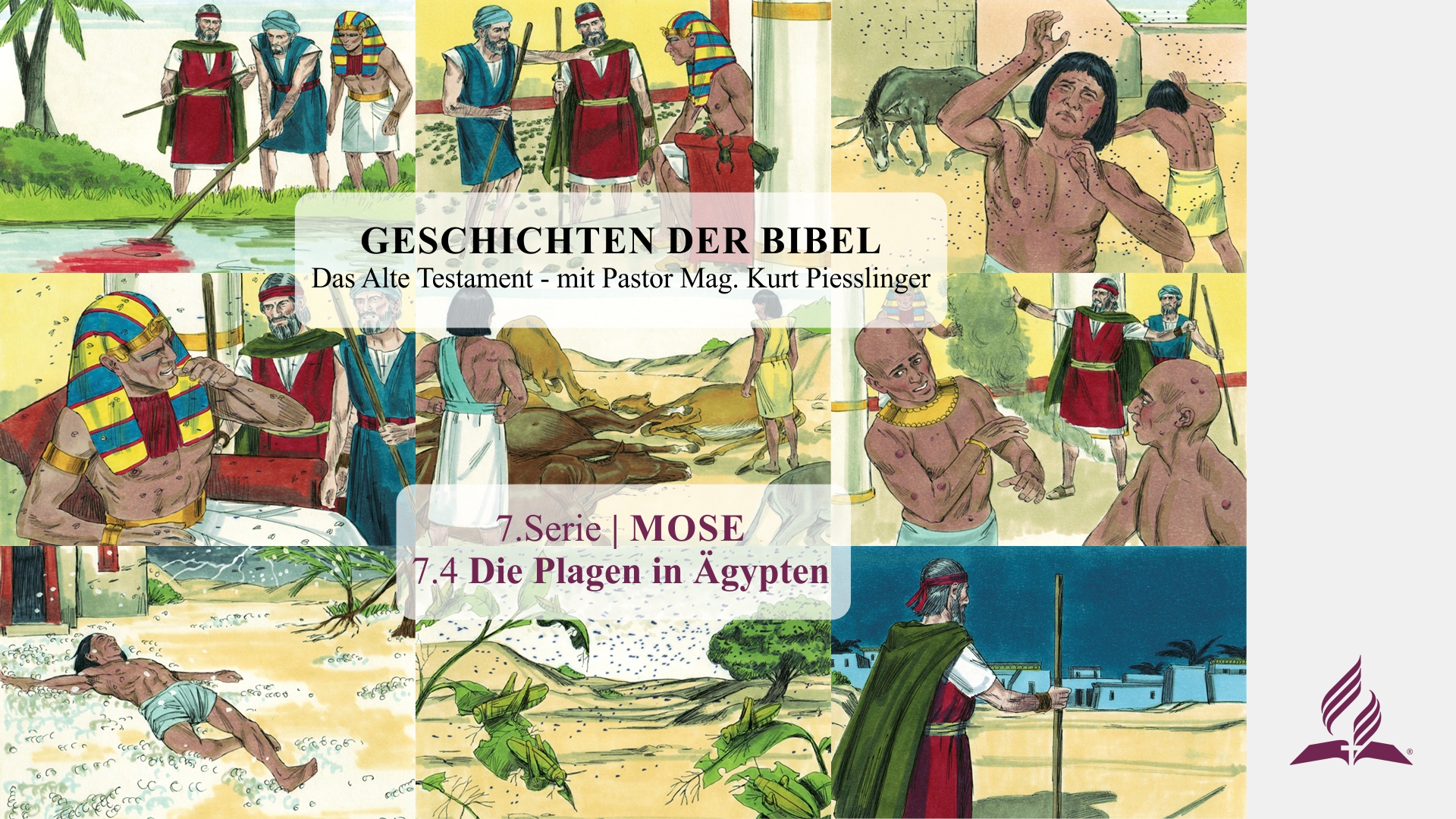 GESCHICHTEN DER BIBEL: 7.4 Die Plagen in Ägypten – 7.MOSE | Pastor Mag. Kurt Piesslinger