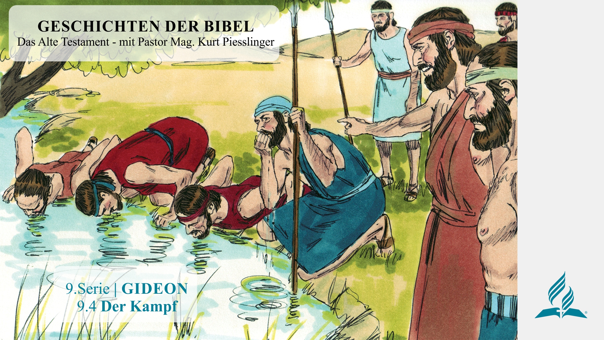 GESCHICHTEN DER BIBEL: 9.4 Der Kampf – 9.GIDEON | Pastor Mag. Kurt Piesslinger