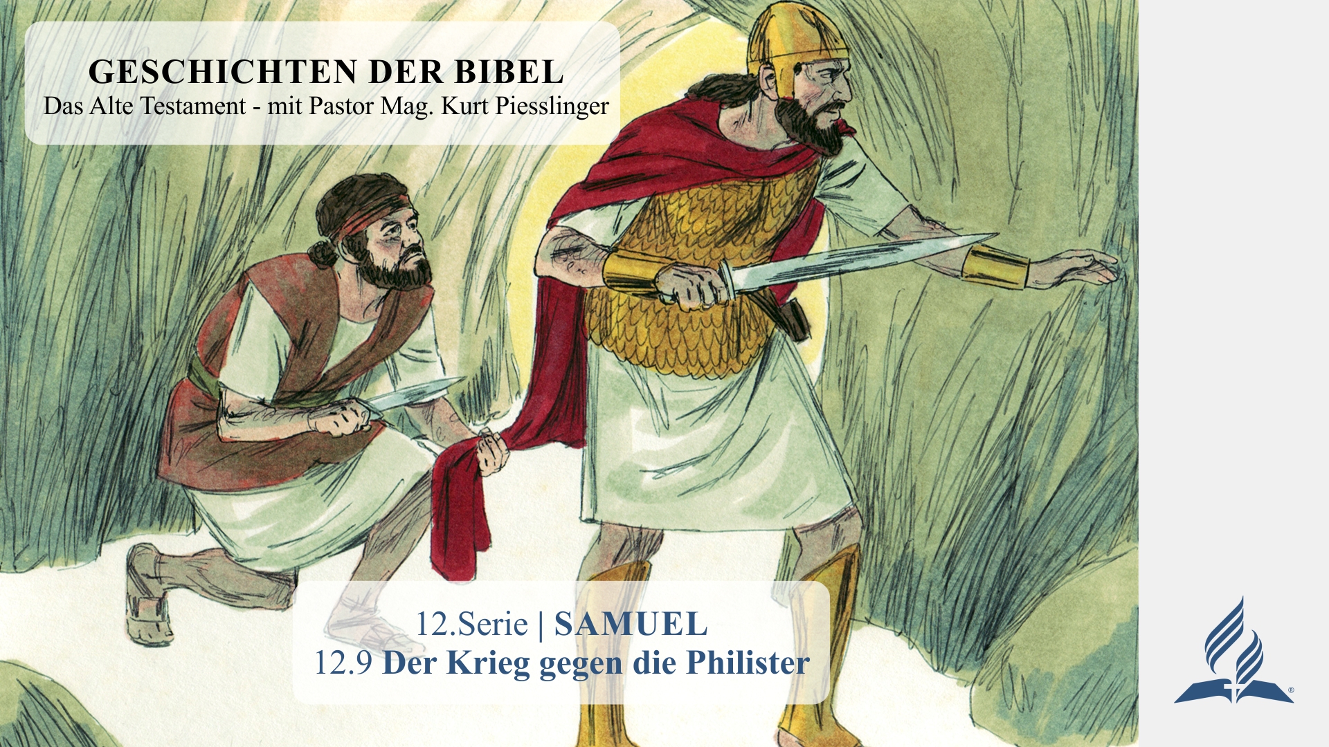 GESCHICHTEN DER BIBEL: 12.9 Der Krieg gegen die Philister – 12.SAMUEL | Pastor Mag. Kurt Piesslinger