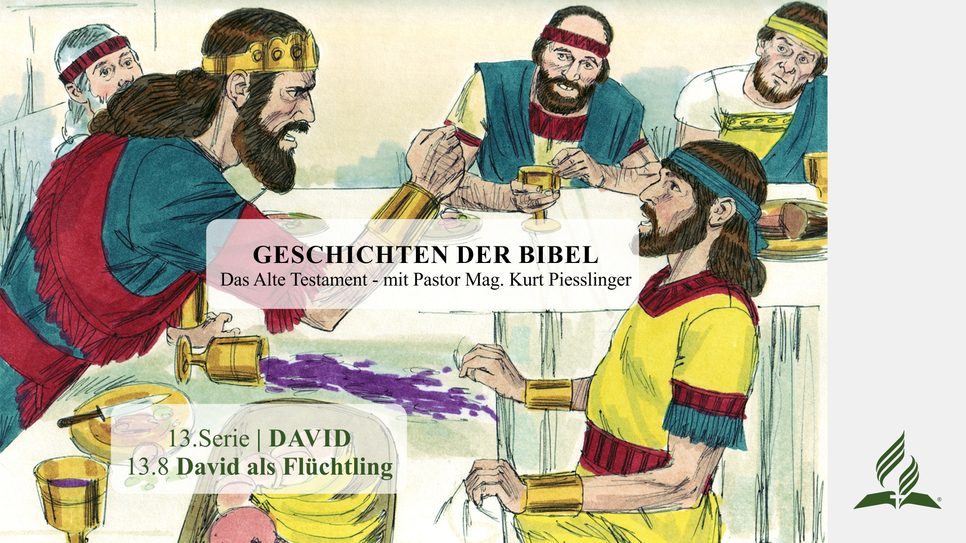 GESCHICHTEN DER BIBEL: 13.8 David als Flüchtling – 13.DAVID | Pastor Mag. Kurt Piesslinger