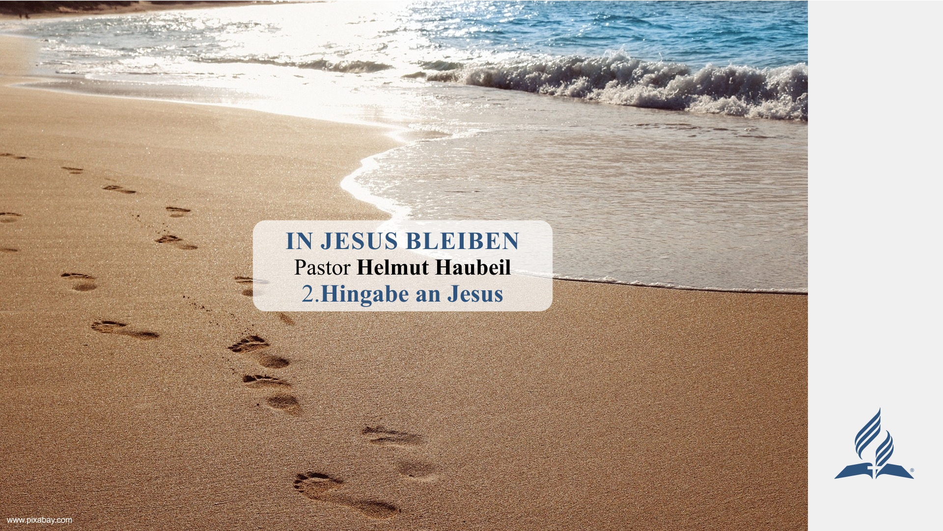 2.Hingabe an Jesus – IN JESUS BLEIBEN | Pastor Helmut Haubeil