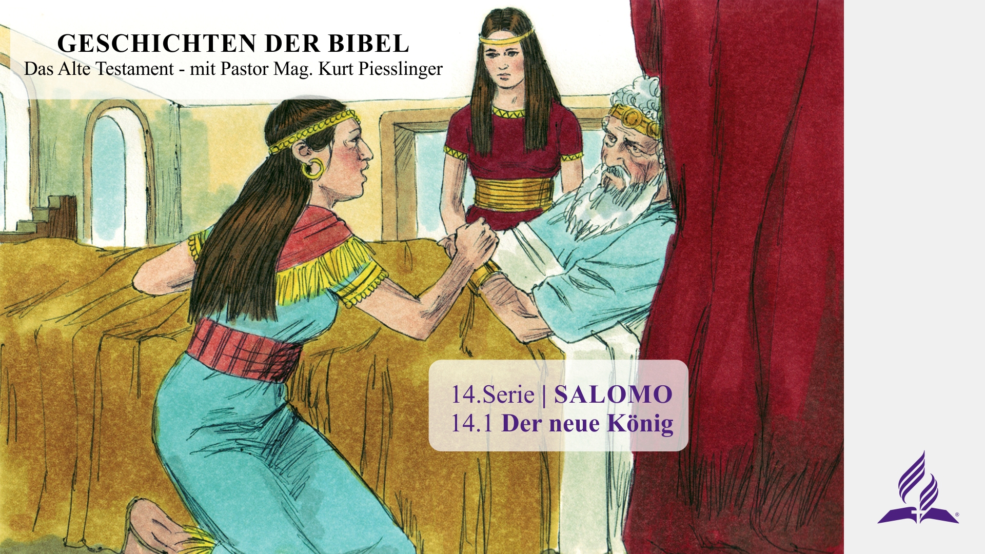 GESCHICHTEN DER BIBEL: 14.1 Der Neue König – 14.SALOMO | Pastor Mag. Kurt Piesslinger