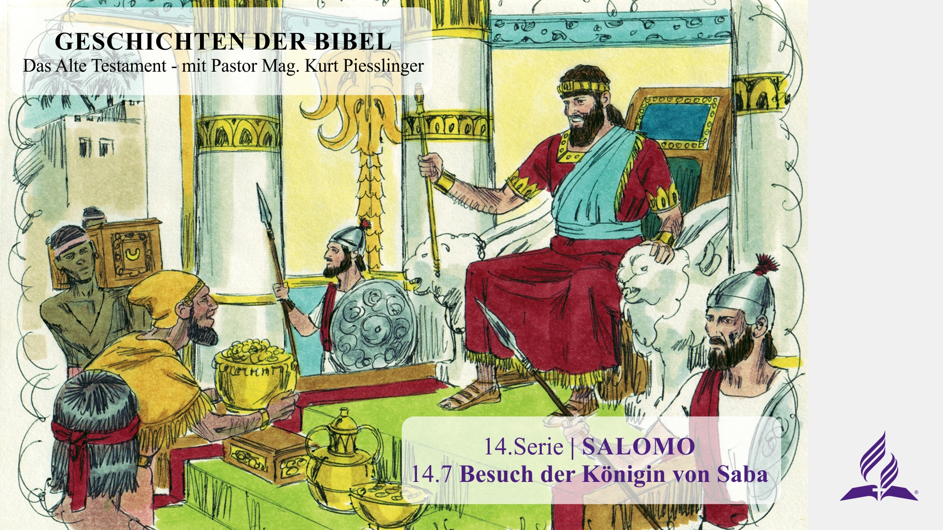 GESCHICHTEN DER BIBEL: 14.7 Besuch der Königin von Saba – 14.SALOMO | Pastor Mag. Kurt Piesslinger
