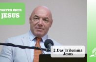 2.Das Trilemma Jesus – FAKTEN ÜBER JESUS | Dr. med. univ. Klaus Gstirner