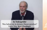 In Todesgefahr | Pastor Mag. Kurt Piesslinger