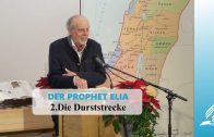 DER PROPHET ELIA: 2.Die Durststrecke | Pastor Mag. Kurt Piesslinger