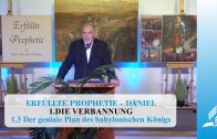 1.3 Der geniale Plan des babylonischen Königs – DIE VERBANNUNG | Pastor Mag. Kurt Piesslinger