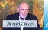 5.6 Die Deutung der Schrift an der Wand – DIE SCHRIFT AN DER WAND | Pastor Mag. Kurt Piesslinger