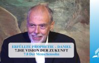 7.8 Der Menschensohn – DIE VISION DER ZUKUNFT | Pastor Mag. Kurt Piesslinger
