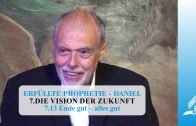 7.13 Ende gut – alles gut – DIE VISION DER ZUKUNFT | Pastor Mag. Kurt Piesslinger