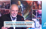 12.2 Die Verständigen – ZUKUNFTSPERSPEKTIVEN | Pastor Mag. Kurt Piesslinger