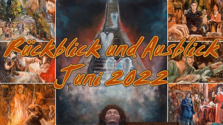 ZEICHEN DER ZEIT: Rückblick und Ausblick Juni 2022 | Pastor Mag. Kurt Piesslinger