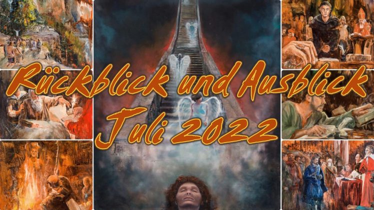 ZEICHEN DER ZEIT: 19.Rückblick und Ausblick Juli 2022 | Pastor Mag. Kurt Piesslinger