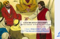 GESCHICHTEN DER BIBEL: 1.47 Von den anvertrauten Pfunden – 1.DAS LEBEN JESU | Pastor Mag. Kurt Piesslinger