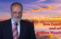 Jesu Familie und sein größtes Wunder | Prof. Mag. Dr. Elmar Walch – 09.04.2016