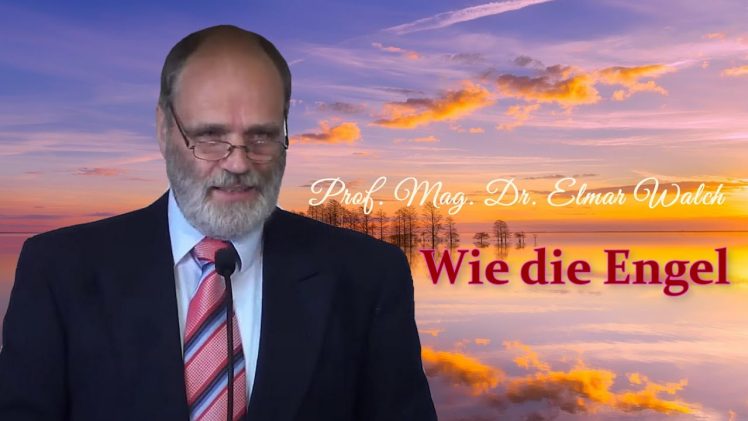 Wie die Engel | Prof. Mag. Dr. Elmar Walch – 01.09.2012