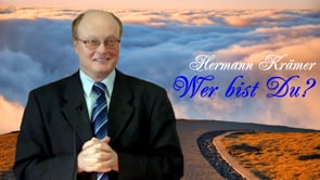 Wer bist du ?  | Pastor Hermann Krämer