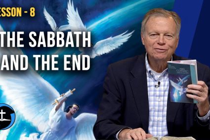 Drei Kosmische Botschaften – Lektion 8: Der Sabbat und das Ende | Pastor Mark Finley
