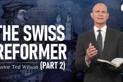 Der große Kampf Kap.9: Der Reformator der Schweiz – Teil 2 | Pastor Ted Wilson