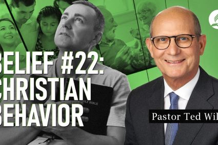 Glaubenspunkt #22: Christlicher Lebensstil [Wie will Gott, dass wir unser Leben leben?] | Pastor Ted Wilson
