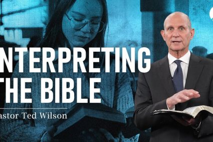 Wie man die Bibel interpretiert | Pastor Ted Wilson