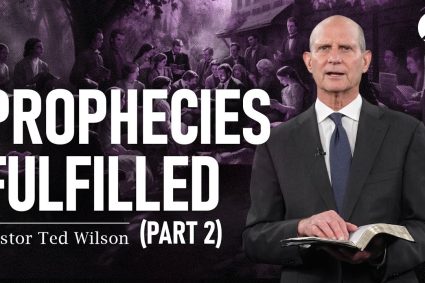 Der große Kampf Kap.22 Teil 2: Erfüllte Prophezeiungen | Pastor Ted Wilson