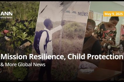 Adventistisches Nachrichten Netzwerk, 9 Mai 2025: Missionsresilienz, Kinderschutz & weitere adventistische Neuigkeiten