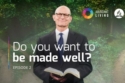 Der erste Schritt zu besserer Gesundheit | Folge 2 | LEBEN IN FÜLLE | mit Pastor Ted Wilson