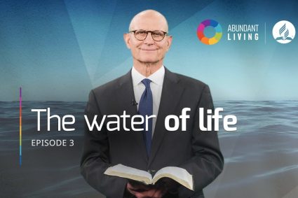 Was die Bibel und die Wissenschaft über die Kraft reinen Wassers sagen | Folge 3 | LEBEN IN FÜLLE | mit Pastor Ted Wilson