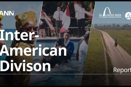 Adventistisches Nachrichten Netzwerk, 10 Juli 2025: GCSession 2025 – IAD – Interamerikanische Division